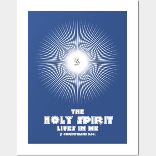 The Holy Spirit Lives in Me Posters and Art